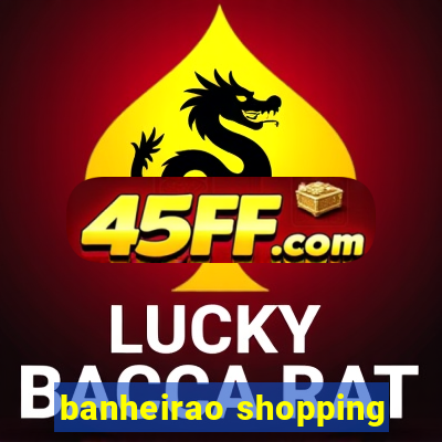 banheirao shopping
